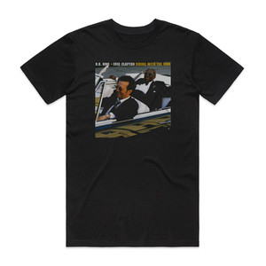 BB King Riding With The King Album Cover T-Shirt Black BB King Riding With The King Album Cover T-Shirt Black