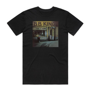 BB King Take It Home Album Cover T-Shirt Black BB King Take It Home Album Cover T-Shirt Black