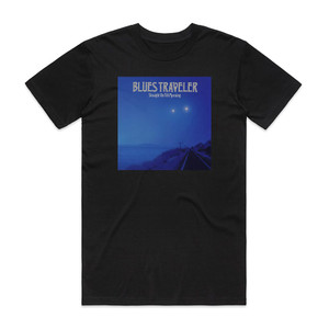 Blues Traveler Straight On Till Morning Album Cover T-Shirt Black Blues Traveler Straight On Till Morning Album Cover T-Shirt Black