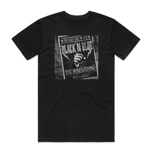 Black n Blue One Night Only Album Cover T-Shirt Black Black n Blue One Night Only Album Cover T-Shirt Black