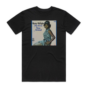 Betty Wright My First Time Around Album Cover T-Shirt Black Betty Wright My First Time Around Album Cover T-Shirt Black