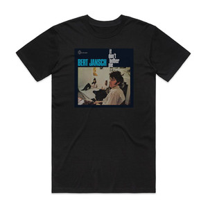 Bert Jansch It Dont Bother Me Album Cover T-Shirt Black Bert Jansch It Dont Bother Me Album Cover T-Shirt Black