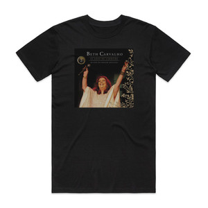 Beth Carvalho 40 Anos De Carreira Ao Vivo No Theatro Municipal Volume 2 Album Cover T-Shirt Black