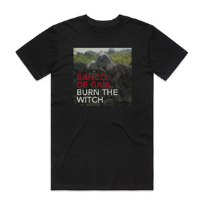 Banco de Gaia Burn The Witch Album Cover T-Shirt Black