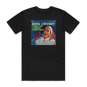 Bing Crosby I Wish You A Merry Christmas Album Cover T-Shirt Black