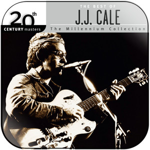JJ Cale 20Th Century Masters The Millennium Collection The Best Of J Album Cover Sticker Album Cover Sticker JJ Cale 20Th Century Masters The Millennium Collection The Best Of J Album Cover Sticker Album Cover Sticker