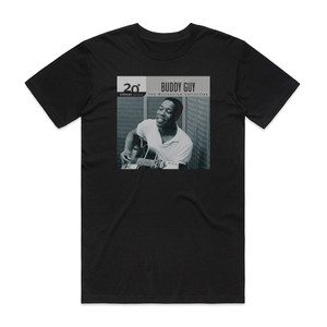 Buddy Guy 20Th Century Masters The Millennium Collection The Best Of B Album Cover T-Shirt Black Buddy Guy 20Th Century Masters The Millennium Collection The Best Of B Album Cover T-Shirt Black
