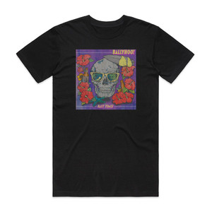 Ballyhoo Fast Times Album Cover T-Shirt Black Ballyhoo Fast Times Album Cover T-Shirt Black