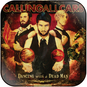 Calling All Cars Dancing With A Dead Man Album Cover Sticker Album Cover Sticker