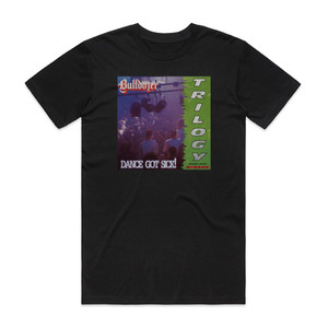 Bulldozer Dance Got Sick Album Cover T-Shirt Black Bulldozer Dance Got Sick Album Cover T-Shirt Black
