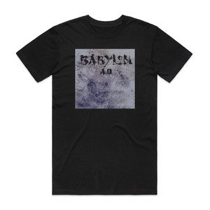 Babylon AD Babylon Ad Album Cover T-Shirt Black Babylon AD Babylon Ad Album Cover T-Shirt Black