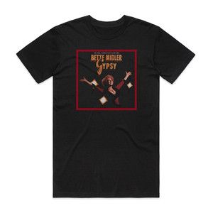 Bette Midler Gypsy Television Cast Album Cover T-Shirt Black Bette Midler Gypsy Television Cast Album Cover T-Shirt Black