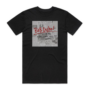 Bob Dylan The Real Royal Albert Hall 1966 Concert Album Cover T-Shirt Black Bob Dylan The Real Royal Albert Hall 1966 Concert Album Cover T-Shirt Black