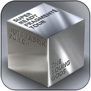 The Young Gods Super Ready Fragment Tour  Live Rote Fabrik Zrich Album Cover Sticker