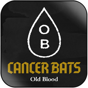 Cancer Bats Old Blood Album Cover Sticker Album Cover Sticker Cancer Bats Old Blood Album Cover Sticker Album Cover Sticker