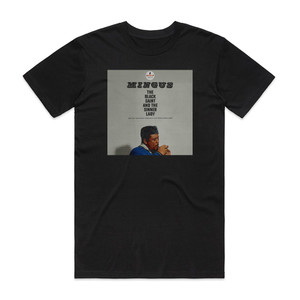 Charles Mingus The Black Saint And The Sinner Lady 3 Album Cover T-Shirt Black