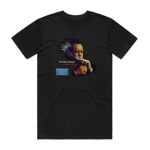 Charles Mingus Mingus Ah Um 1 Album Cover T-Shirt Black Charles Mingus Mingus Ah Um 1 Album Cover T-Shirt Black