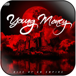 Young Money Rise Of An Empire-1 Album Cover Sticker Young Money Rise Of An Empire-1 Album Cover Sticker