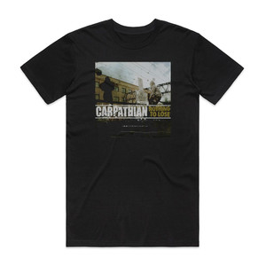 Carpathian Nothing To Lose Album Cover T-Shirt Black Carpathian Nothing To Lose Album Cover T-Shirt Black