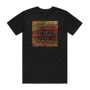 Counting Crows Echoes Of The Outlaw Roadshow Album Cover T-Shirt Black Counting Crows Echoes Of The Outlaw Roadshow Album Cover T-Shirt Black