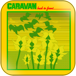 Caravan Back To Front-1 Album Cover Sticker Album Cover Sticker