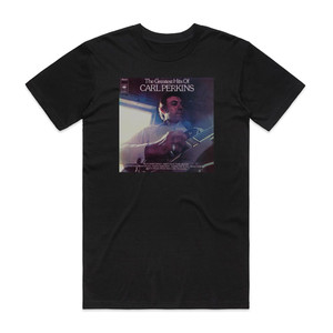 Carl Perkins The Greatest Hits Of Carl Perkins Album Cover T-Shirt Black Carl Perkins The Greatest Hits Of Carl Perkins Album Cover T-Shirt Black