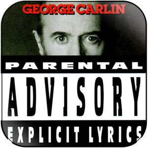 George Carlin Parental Advisory Explicit Lyrics Album Cover Sticker Album Cover Sticker George Carlin Parental Advisory Explicit Lyrics Album Cover Sticker Album Cover Sticker