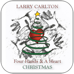 Larry Carlton Four Hands A Heart Christmas Album Cover Sticker Album Cover Sticker Larry Carlton Four Hands A Heart Christmas Album Cover Sticker Album Cover Sticker