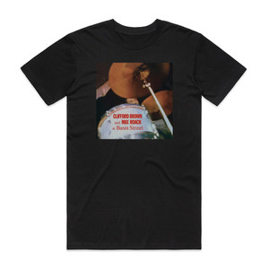 Clifford Brown and Max Roach Clifford Brown And Max Roach At Basin Street 1 Album Cover T-Shirt Black Clifford Brown and Max Roach Clifford Brown And Max Roach At Basin Street 1 Album Cover T-Shirt Black