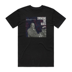 Count Basie and His Orchestra Swinging The Blues Album Cover T-Shirt Black
