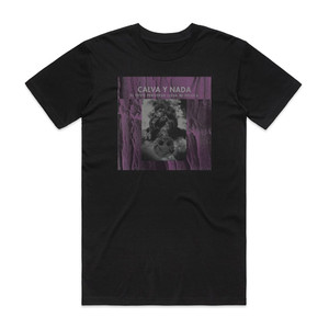 Calva Y Nada El Peste Perverso Lleva Mi Peluca Album Cover T-Shirt Black Calva Y Nada El Peste Perverso Lleva Mi Peluca Album Cover T-Shirt Black