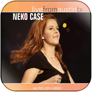 Neko Case Live From Austin Tx Album Cover Sticker Album Cover Sticker Neko Case Live From Austin Tx Album Cover Sticker Album Cover Sticker