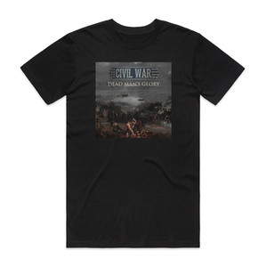 Civil War Dead Mans Glory Album Cover T-Shirt Black Civil War Dead Mans Glory Album Cover T-Shirt Black