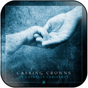 Casting Crowns Its Finally Christmas Album Cover Sticker Album Cover Sticker