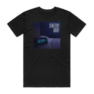 Cemetery Drive 2 Am Album Cover T-Shirt Black Cemetery Drive 2 Am Album Cover T-Shirt Black