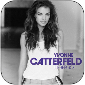 Yvonne Catterfeld Lieber So-1 Album Cover Sticker Album Cover Sticker