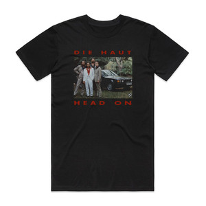 Die Haut Head On Album Cover T-Shirt Black Die Haut Head On Album Cover T-Shirt Black