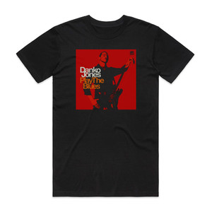 Danko Jones Play The Blues Album Cover T-Shirt Black Danko Jones Play The Blues Album Cover T-Shirt Black