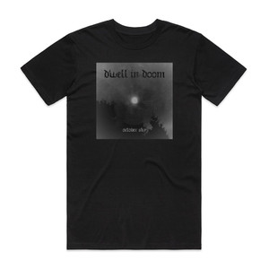 Dwell In Doom October Sky Album Cover T-Shirt Black