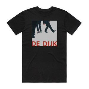 De Dijk Muzikanten Dansen Niet Album Cover T-Shirt Black De Dijk Muzikanten Dansen Niet Album Cover T-Shirt Black