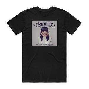 Dami Im Classic Carpenters Album Cover T-Shirt Black