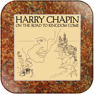 Harry Chapin On The Road To Kingdom Come Album Cover Sticker Album Cover Sticker Harry Chapin On The Road To Kingdom Come Album Cover Sticker Album Cover Sticker