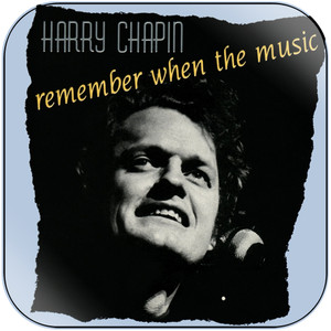 Harry Chapin Remember When The Music Album Cover Sticker Album Cover Sticker Harry Chapin Remember When The Music Album Cover Sticker Album Cover Sticker