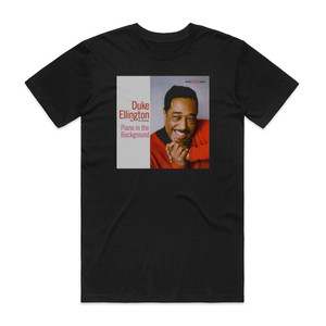 Duke Ellington and His Orchestra Piano In The Background Album Cover T-Shirt Black