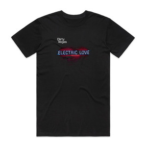 Dirty Vegas Electric Love Album Cover T-Shirt Black Dirty Vegas Electric Love Album Cover T-Shirt Black