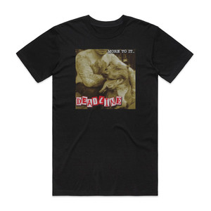 Deadline More To It Album Cover T-Shirt Black Deadline More To It Album Cover T-Shirt Black