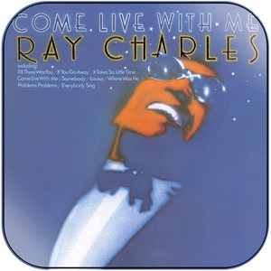 Ray Charles Come Live With Me Album Cover Sticker Album Cover Sticker Ray Charles Come Live With Me Album Cover Sticker Album Cover Sticker