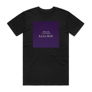 Dreamcatcher Rose Blue Album Cover T-Shirt Black Dreamcatcher Rose Blue Album Cover T-Shirt Black