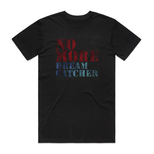 Dreamcatcher No More Album Cover T-Shirt Black Dreamcatcher No More Album Cover T-Shirt Black