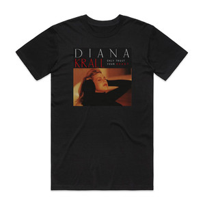 Diana Krall Only Trust Your Heart Album Cover T-Shirt Black